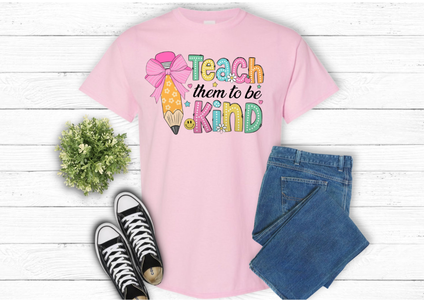 Teach Them To Be Kind -Shirt