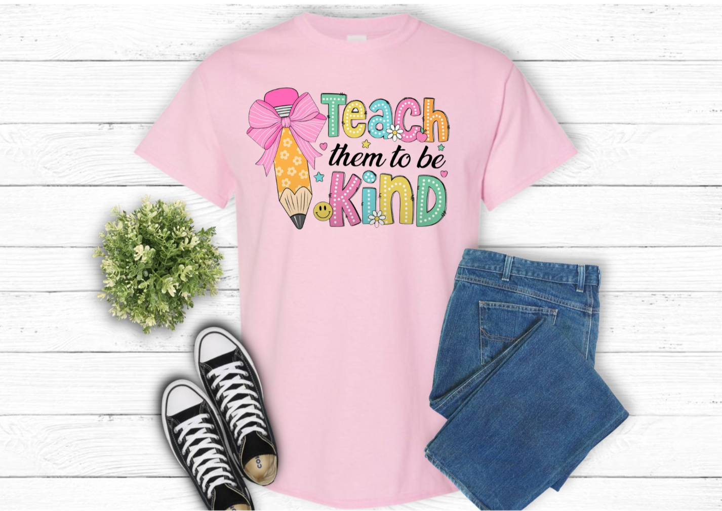 Teach Them To Be Kind T-Shirt